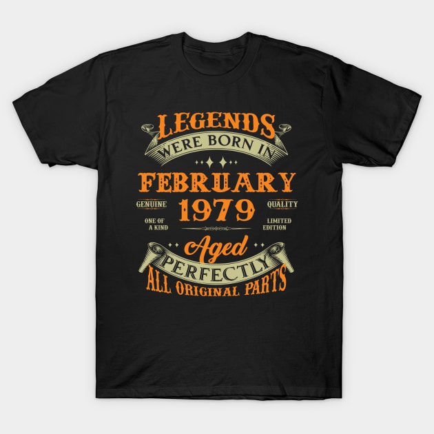 44th Birthday Gift Legends Born In February 1979 44 Years Old T-Shirt by Buleskulls 